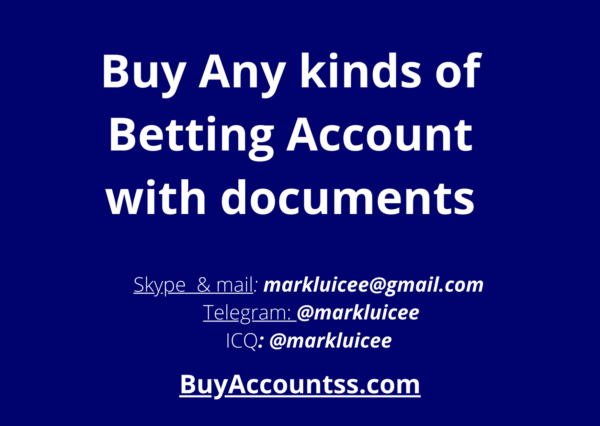 Buy Any kinds of Betting Account with documents