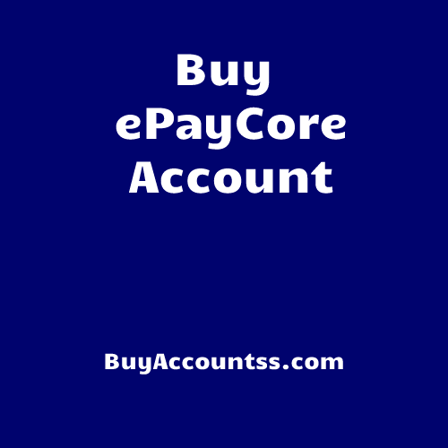Buy ePayCore Account