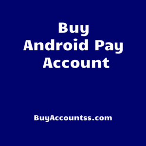 Buy Android Pay Account
